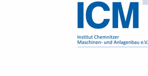 ICM - Institut Chemnitzer Maschinen- und Anlagenbau e.V.